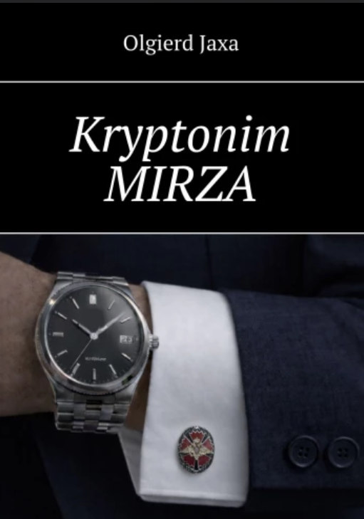 Okładka książki Kryptonim Mirza — tom 1